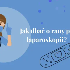 Pielęgniarka pokazuje, jak dbać o rany po laparoskopii. Plaster z sercem symbolizuje troskę o gojenie.