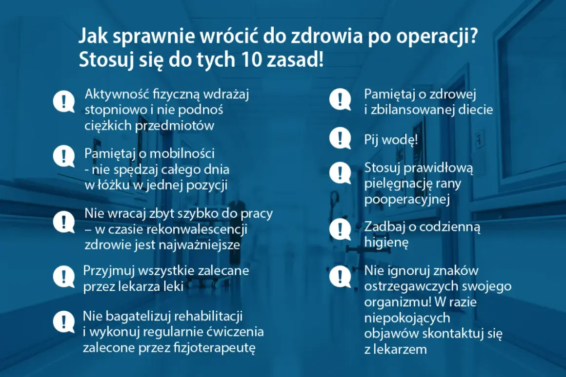 Zasady powrotu do zdrowia po operacji: dbaj o dietę, pij wodę, stosuj prawidłową pielęgnację rany, by rana mogła oddychać.