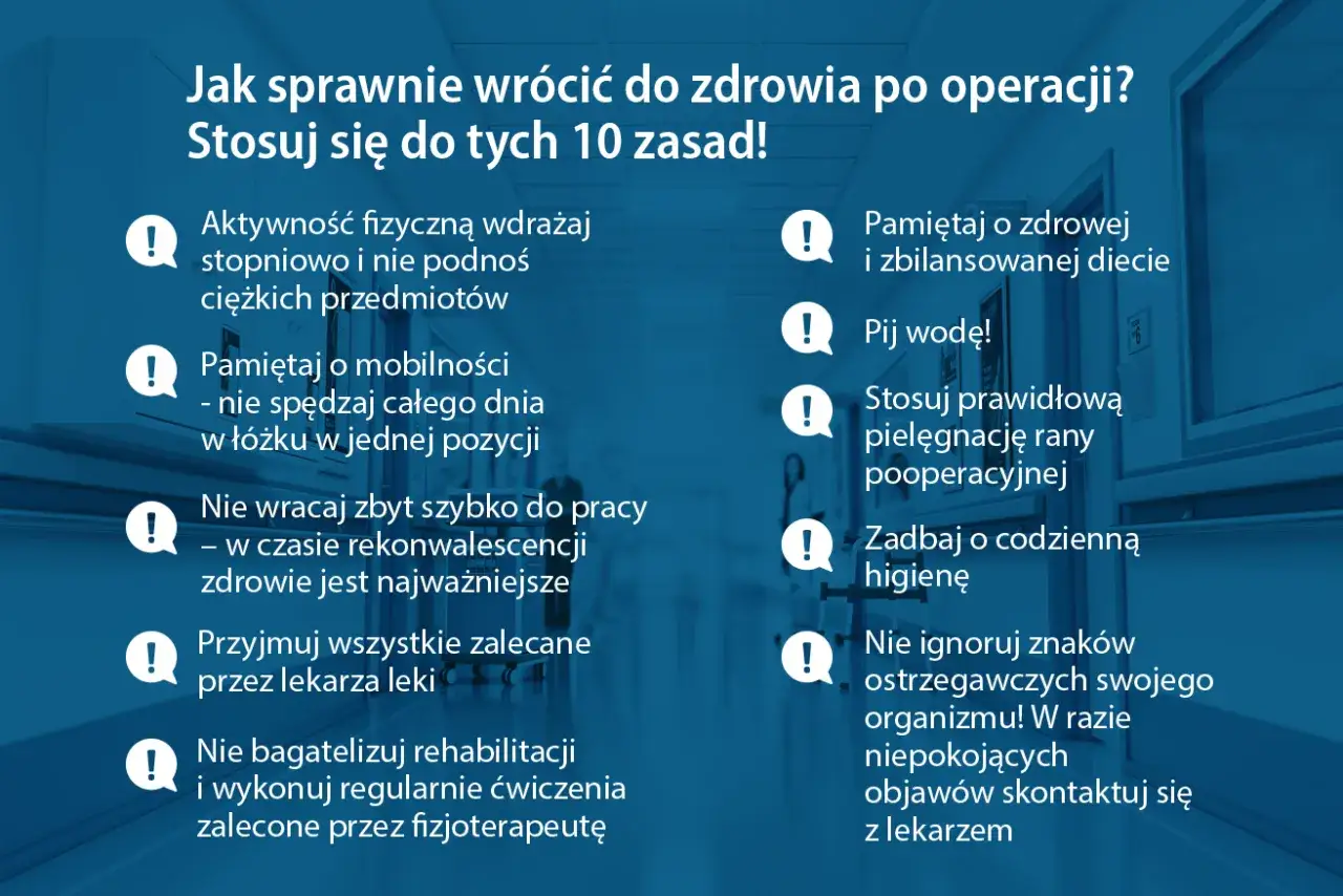 Zasady powrotu do zdrowia po operacji: dbaj o dietę, pij wodę, stosuj prawidłową pielęgnację rany, by rana mogła oddychać.